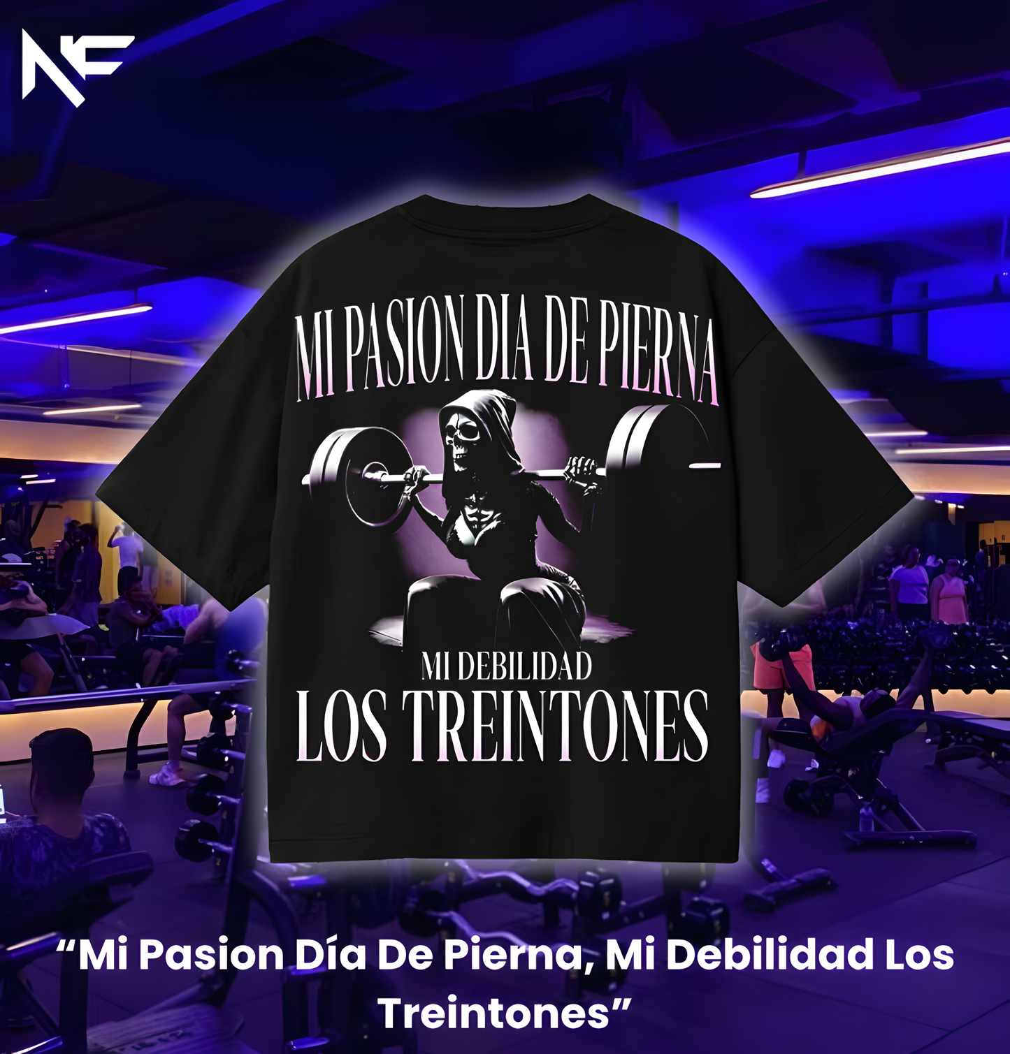 Mi Pasion Día De Pierna, Mi Debilidad Los Treintones Oversize